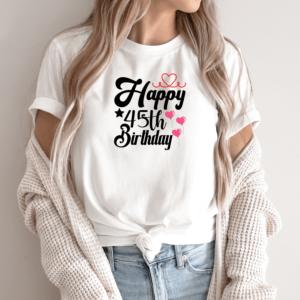 Unisex marškinėliai su spauda „Happy 45th Birthday“