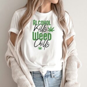 Unisex marškinėliai su spauda „Alcohol Kills - Weed Chills“