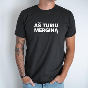 Unisex marškinėliai su spauda „Aš turiu merginą“