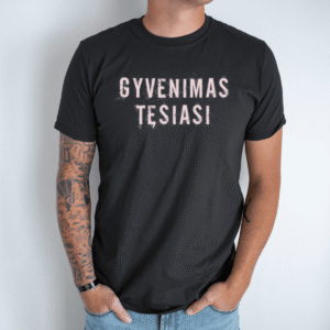 Unisex marškinėliai su spauda „Gyvenimas tęsiasi“