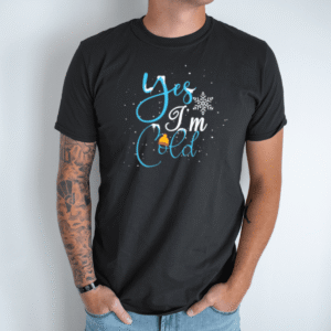 Unisex marškinėliai „I'm Cold“