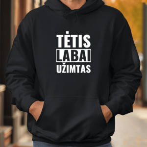 Unisex džemperis su spauda „Tėtis labai užimtas“